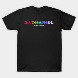 Nathaniel  - Gift Of God. T-Shirt